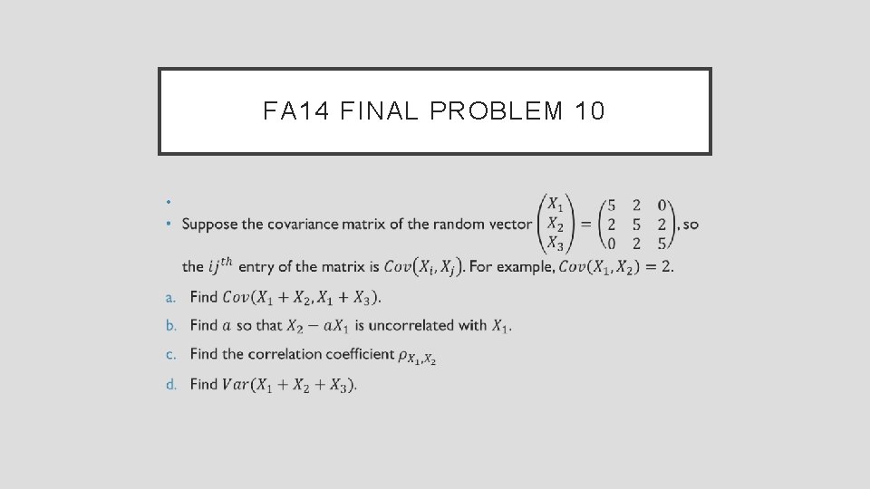 FA 14 FINAL PROBLEM 10 • 