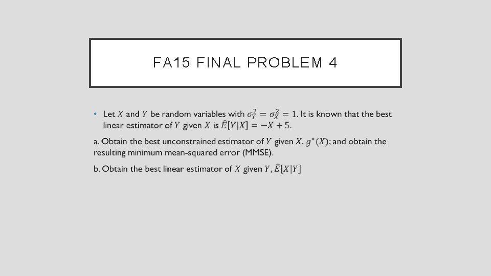 FA 15 FINAL PROBLEM 4 • 
