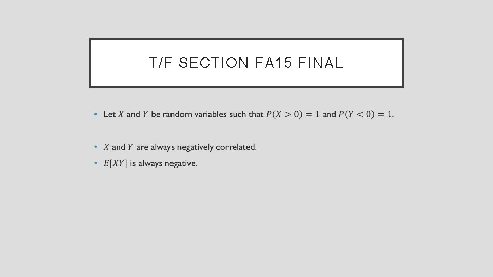 T/F SECTION FA 15 FINAL • 