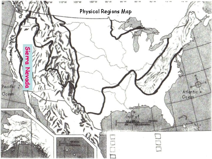 Pacific Sierra Nevada Cascade Range Physical Regions Map Atlantic Ocean Gulf of Mexico 