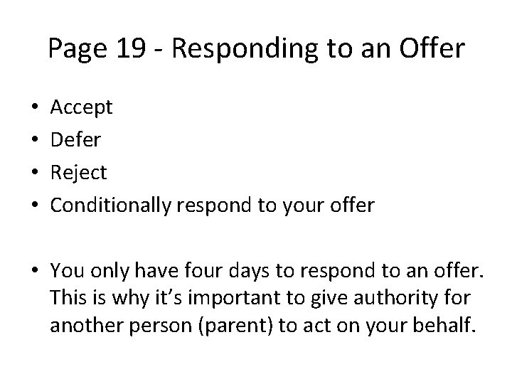 Page 19 - Responding to an Offer • • Accept Defer Reject Conditionally respond
