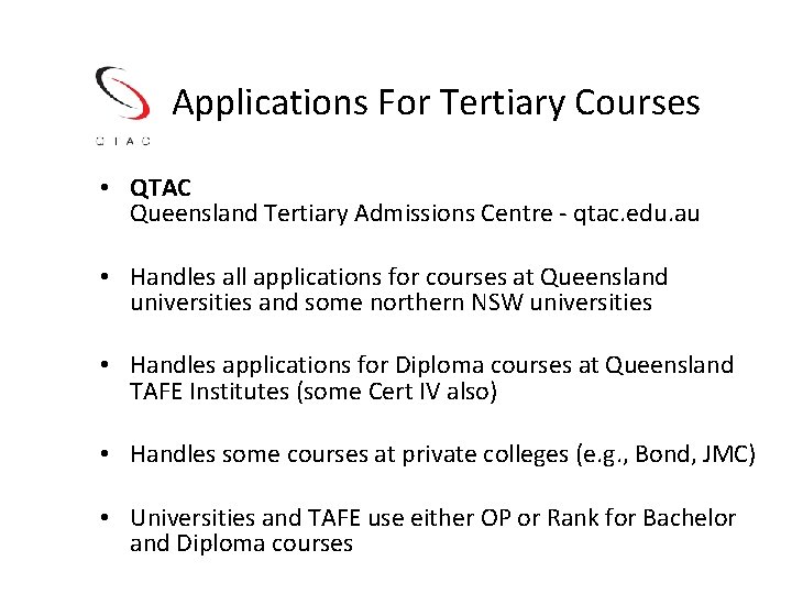 Applications For Tertiary Courses • QTAC Queensland Tertiary Admissions Centre - qtac. edu. au