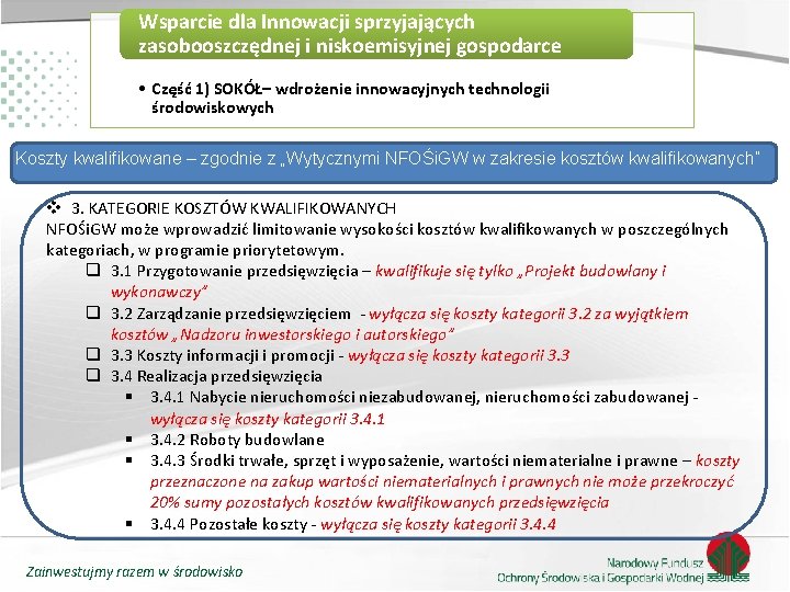 Wsparcie dla Innowacji sprzyjających zasobooszczędnej i niskoemisyjnej gospodarce • Część 1) SOKÓŁ– wdrożenie innowacyjnych