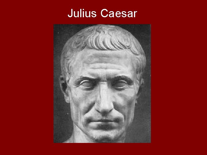 Julius Caesar 