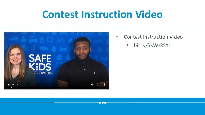 Contest Instruction Video • bit. ly/SKW-RSYL 