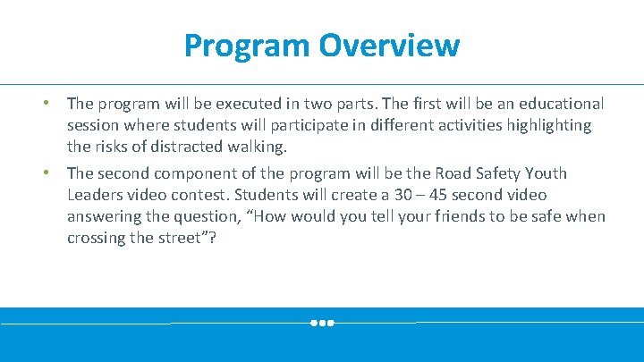 Program Overview • The program will be executed in two parts. The first will