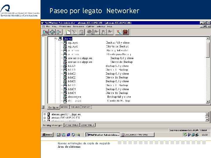 Paseo por legato Networker Nuevas estrategias de copia de respaldo Área de sistemas 