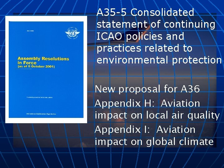A 35 -5 Consolidated statement of continuing ICAO policies and practices related to environmental