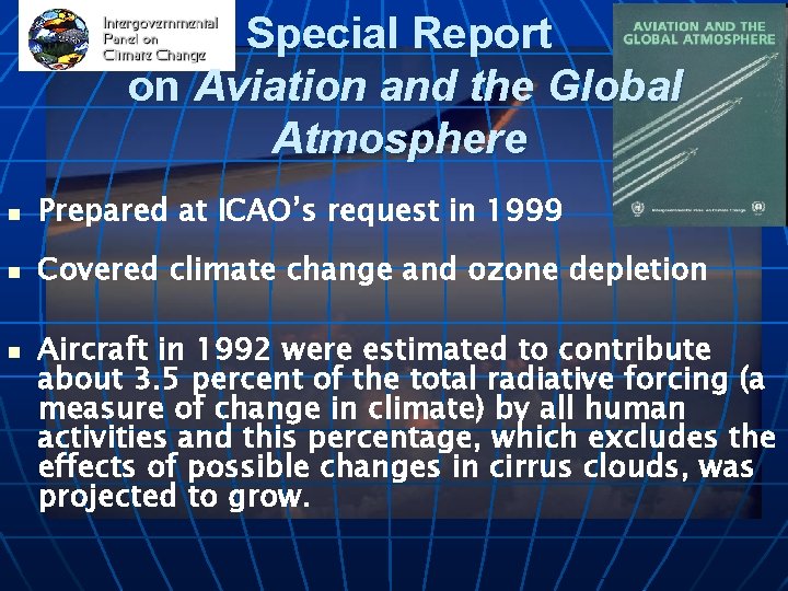 Special Report on Aviation and the Global Atmosphere n Prepared at ICAO’s request in