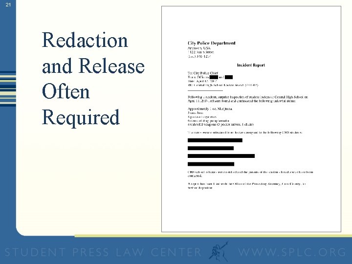 21 Redaction and Release Often Required 