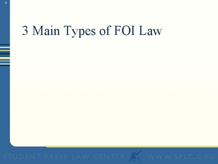 5 3 Main Types of FOI Law 