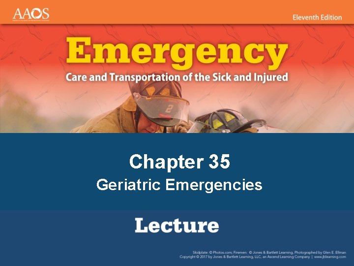 Chapter 35 Geriatric Emergencies 