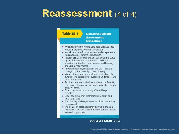 Reassessment (4 of 4) © Jones and Bartlett Learning 