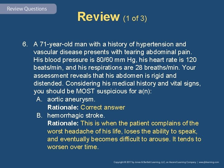 Review (1 of 3) 6. A 71 -year-old man with a history of hypertension