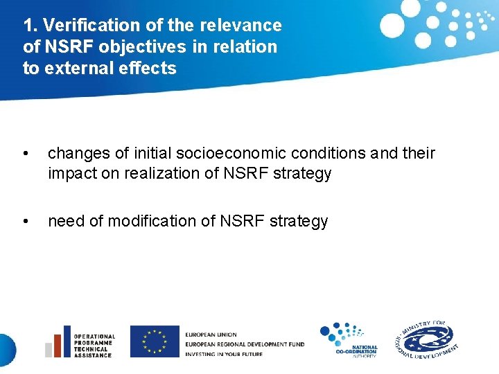 1. Verification of the relevance of NSRF objectives in relation to external effects •