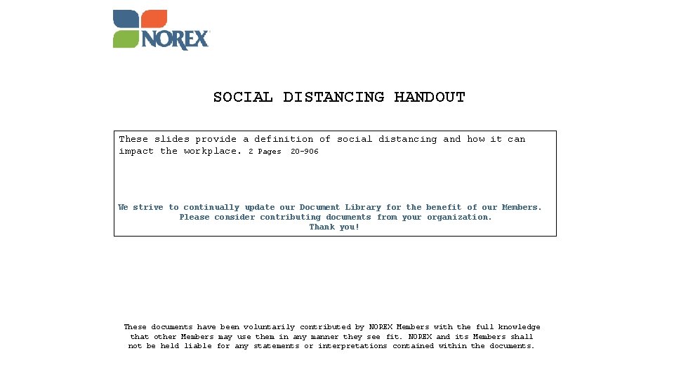 SOCIAL DISTANCING HANDOUT These slides provide a definition of social distancing and how it