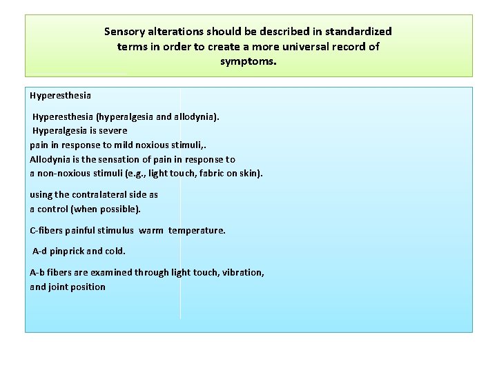 Sensory alterations should be described in standardized terms in order to create a more