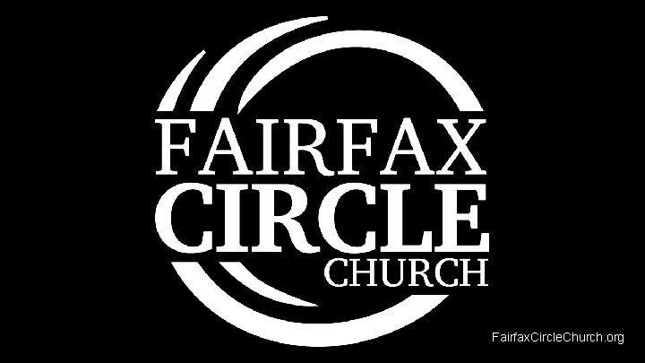 Fairfax. Circle. Church. org 
