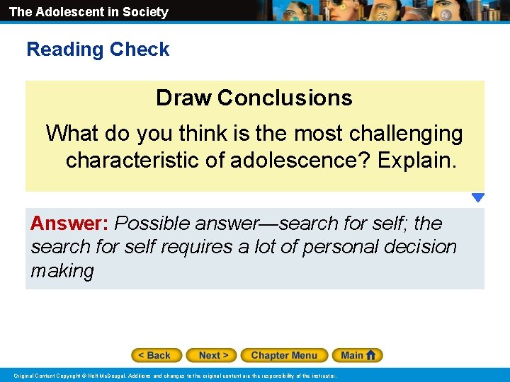 The Adolescent in Society Reading Check Draw Conclusions What do you think is the