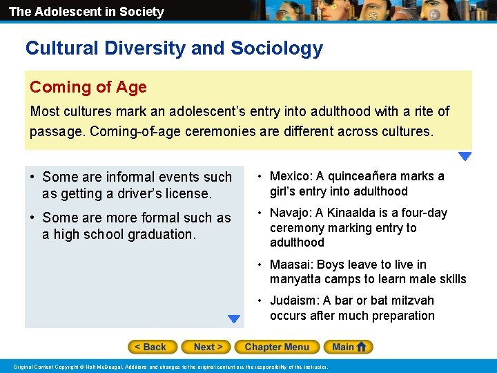 The Adolescent in Society Cultural Diversity and Sociology Coming of Age Most cultures mark