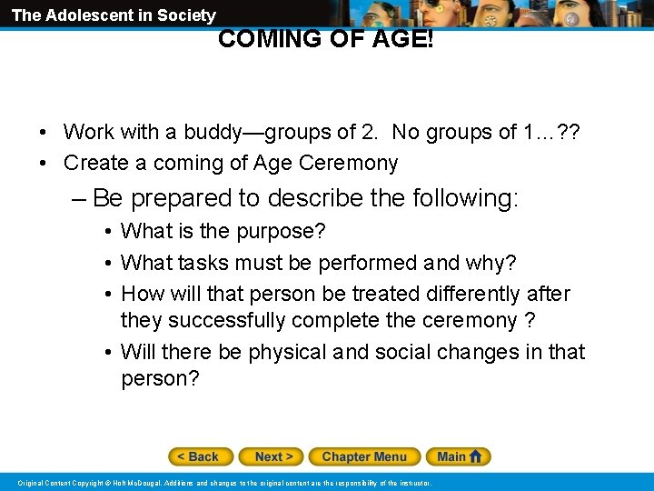 The Adolescent in Society COMING OF AGE! • Work with a buddy—groups of 2.