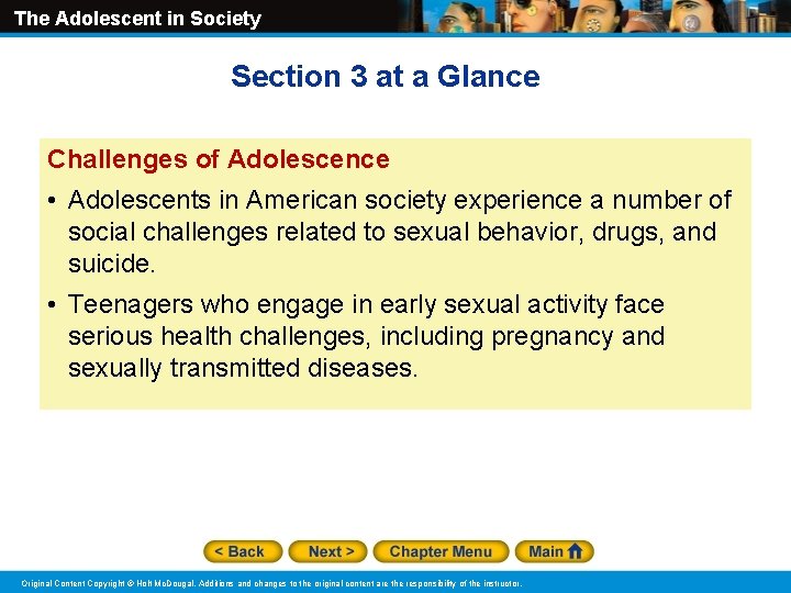 The Adolescent in Society Section 3 at a Glance Challenges of Adolescence • Adolescents