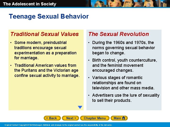 The Adolescent in Society Teenage Sexual Behavior Traditional Sexual Values The Sexual Revolution •
