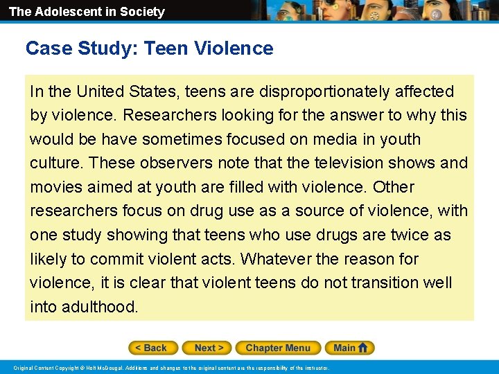 The Adolescent in Society Case Study: Teen Violence In the United States, teens are