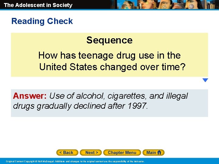 The Adolescent in Society Reading Check Sequence How has teenage drug use in the