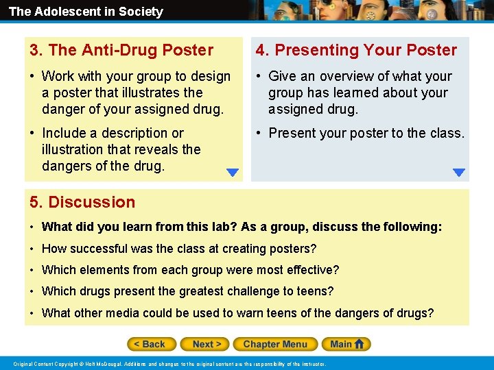 The Adolescent in Society 3. The Anti-Drug Poster 4. Presenting Your Poster • Work