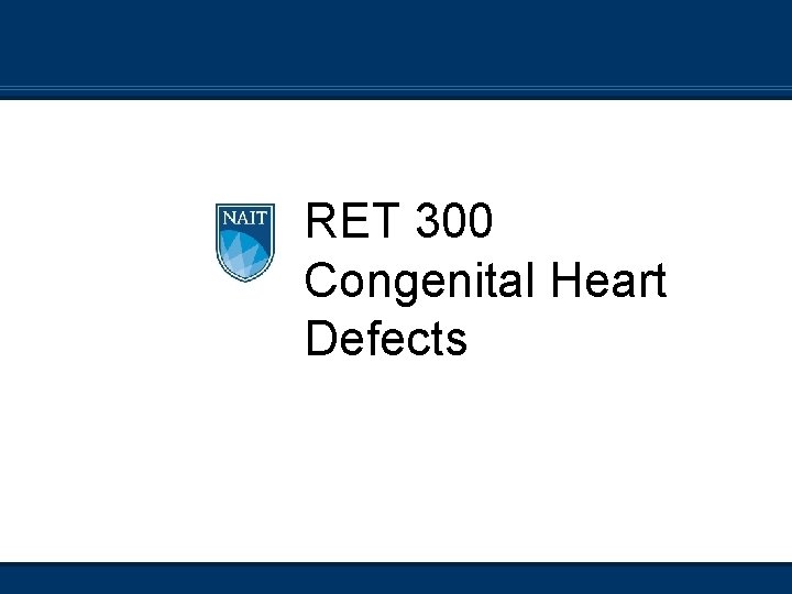 RET 300 Congenital Heart Defects 