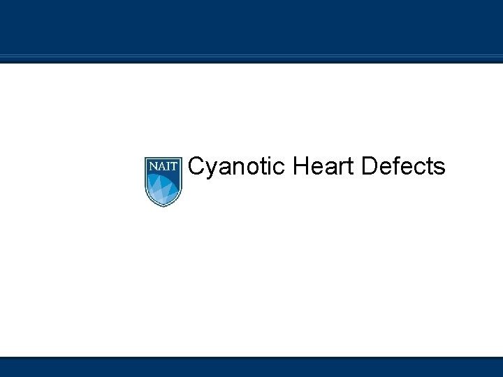 Cyanotic Heart Defects 