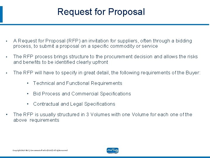 Request for Proposal • A Request for Proposal (RFP) an invitation for suppliers, often