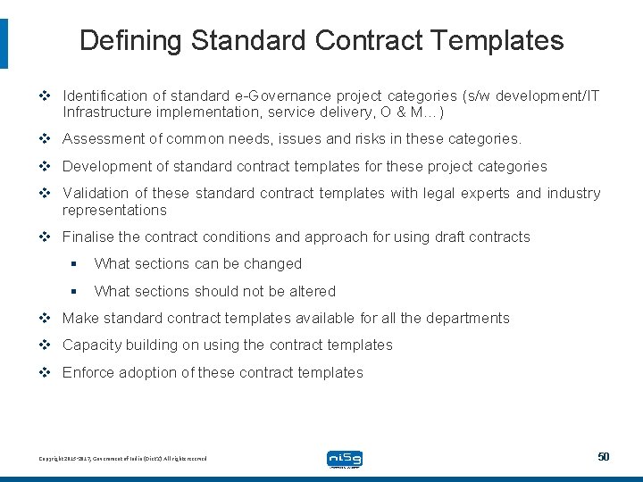 Defining Standard Contract Templates v Identification of standard e-Governance project categories (s/w development/IT Infrastructure