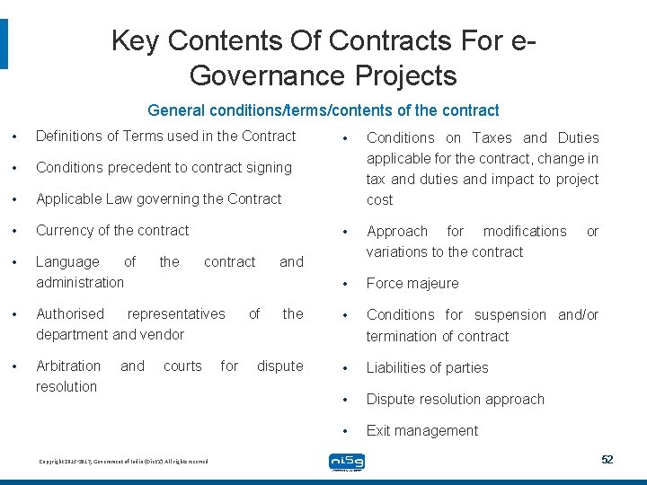 Key Contents Of Contracts For e. Governance Projects General conditions/terms/contents of the contract •