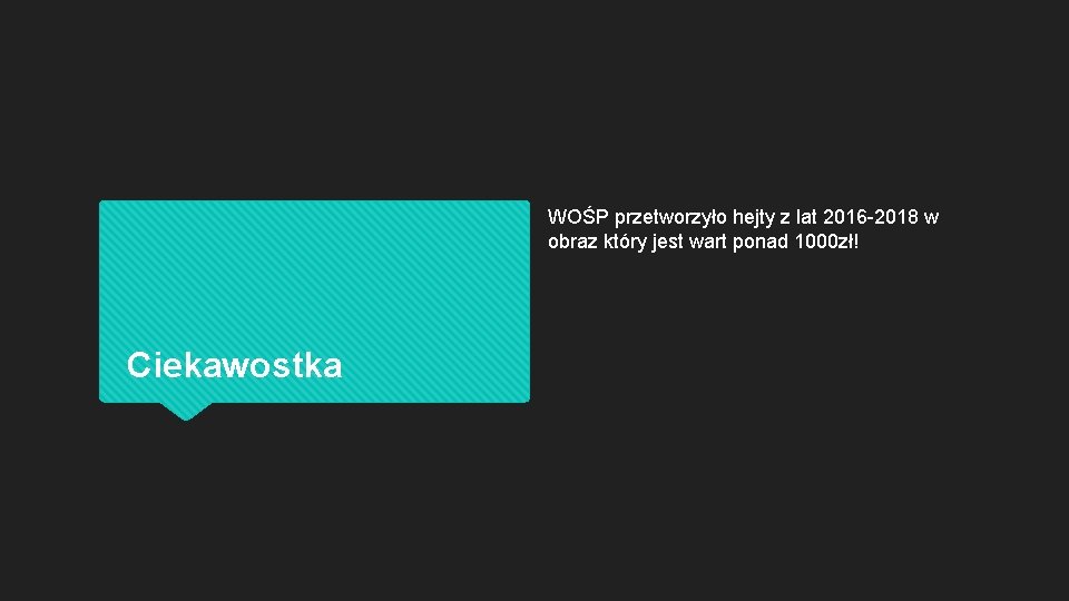 WOŚP przetworzyło hejty z lat 2016 -2018 w obraz który jest wart ponad 1000