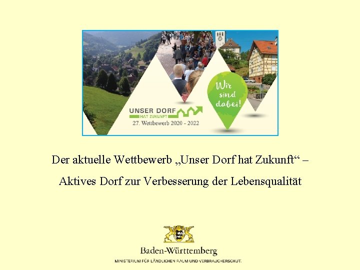 Der aktuelle Wettbewerb „Unser Dorf hat Zukunft“ – Aktives Dorf zur Verbesserung der Lebensqualität