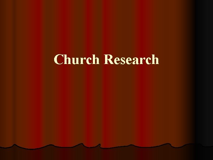 Church Research 