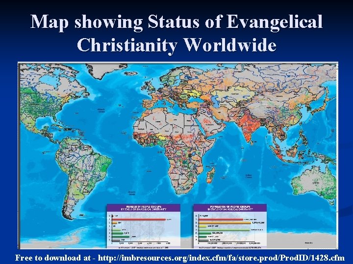 Map showing Status of Evangelical Christianity Worldwide Free to download at - http: //imbresources.