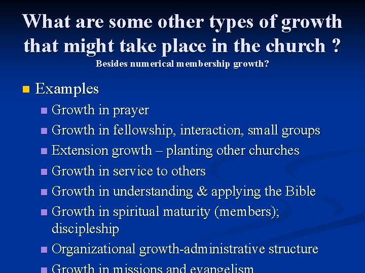 What are some other types of growth that might take place in the church