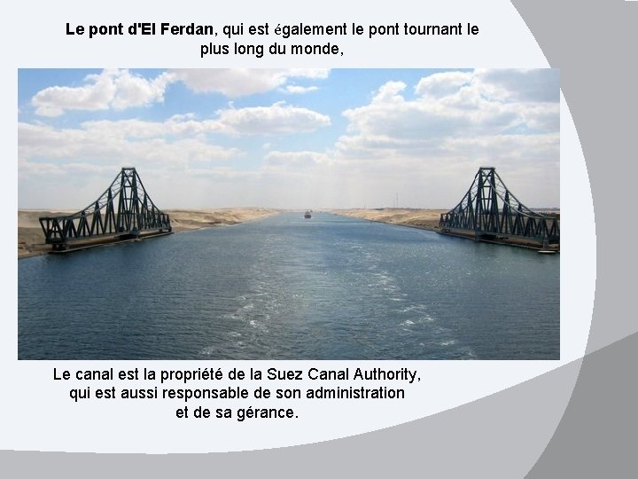 Le pont d'El Ferdan, qui est également le pont tournant le plus long du