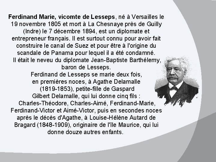 Ferdinand Marie, vicomte de Lesseps, né à Versailles le 19 novembre 1805 et mort