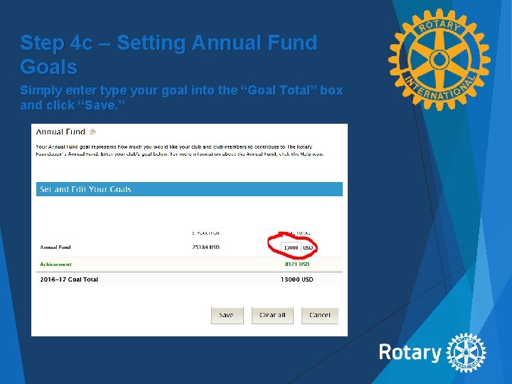 Step 4 c – Setting Annual Fund Goals Simply enter type your goal into