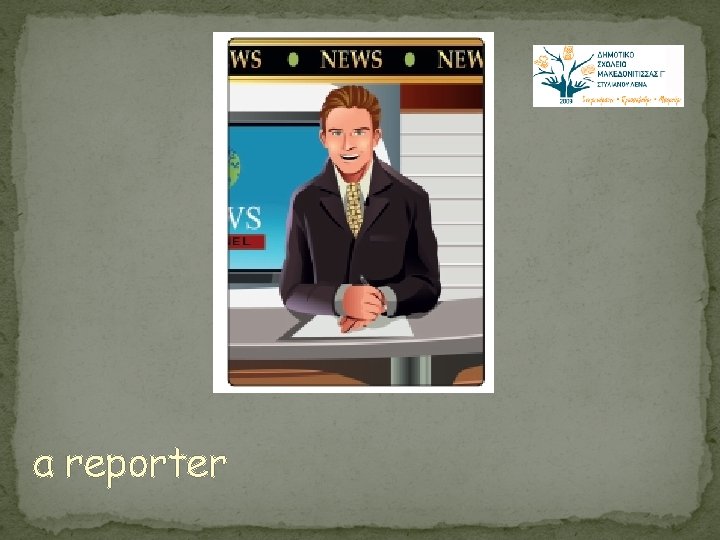 a reporter 