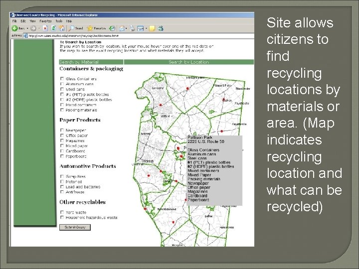 Site allows citizens to find recycling locations by materials or area. (Map indicates recycling