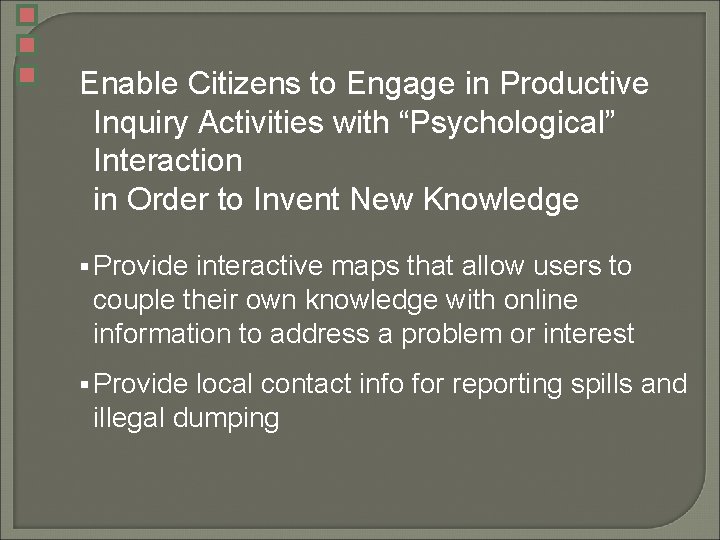Enable Citizens to Engage in Productive Inquiry Activities with “Psychological” Interaction in Order to