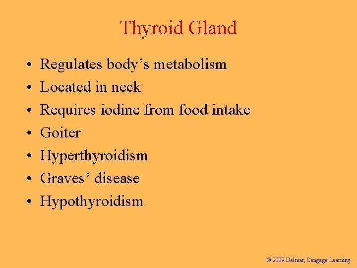 Thyroid Gland • • Regulates body’s metabolism Located in neck Requires iodine from food