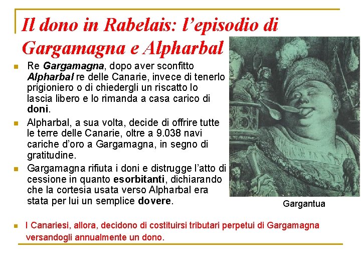 Il dono in Rabelais: l’episodio di Gargamagna e Alpharbal n n Re Gargamagna, dopo