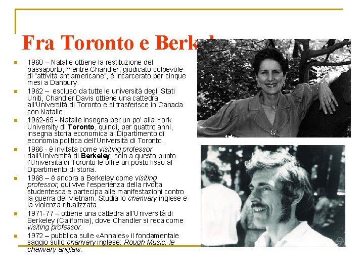 Fra Toronto e Berkeley n n n n 1960 – Natalie ottiene la restituzione