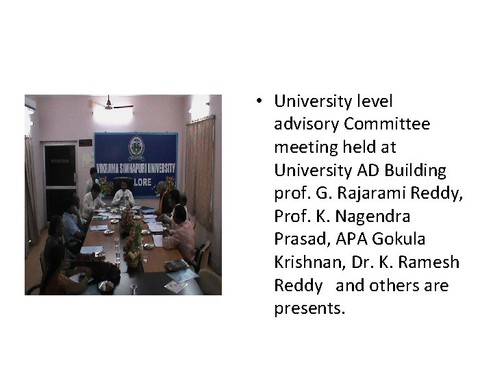  • University level advisory Committee meeting held at University AD Building prof. G.